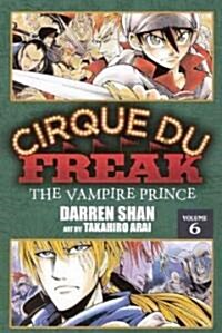 Cirque Du Freak 6: The Vampire Prince (Prebound, Bound for Schoo)