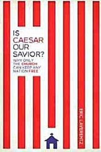 Is Caesar Our Savior? (Paperback)