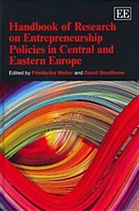 Handbook of Research on Entrepreneurship Policies in Central and Eastern Europe (Hardcover)