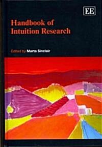 Handbook of Intuition Research (Hardcover)