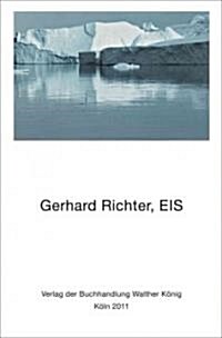 Gerhard Richter: EIS (Hardcover)