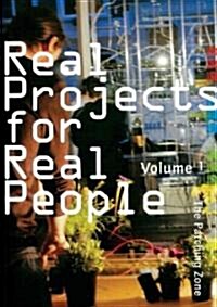 Real Projects for Real People, Volume 1: The Patching Zone (Paperback)