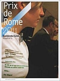 Prix de Rome: Beeldende Kunst/Visual Arts (Paperback, 2011)