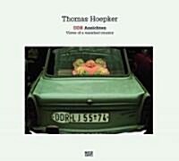 Thomas Hoepker: DDR Ansichten: Views of a Vanished Country (Hardcover)