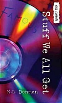 Stuff We All Get (Paperback)