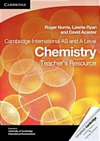 Cambridge International AS Level and A Level Chemistry Teachers Resource (CD-ROM)