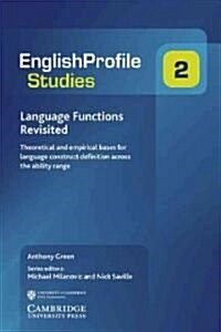 Language Functions Revisited : Theoretical and Empirical Bases for Language Construct Definition Across the Ability Range (Paperback)