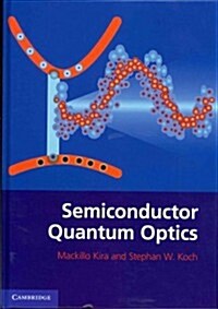 Semiconductor Quantum Optics (Hardcover)