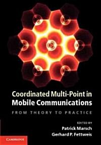 Coordinated Multi-Point in Mobile Communications : From Theory to Practice (Hardcover)