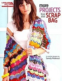 More Projects from Your Scrap Bag (Leisure Arts #5169) (Paperback)