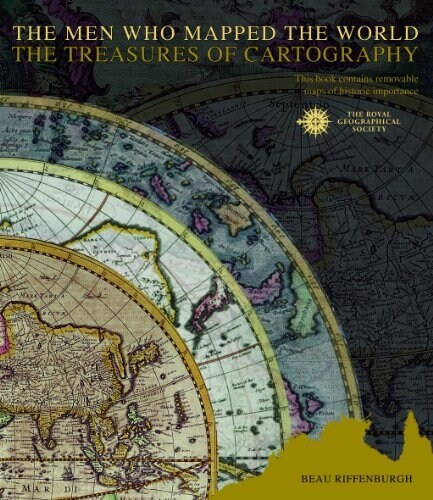 The Men Who Mapped the World/The Treasures of Cartography (Hardcover)