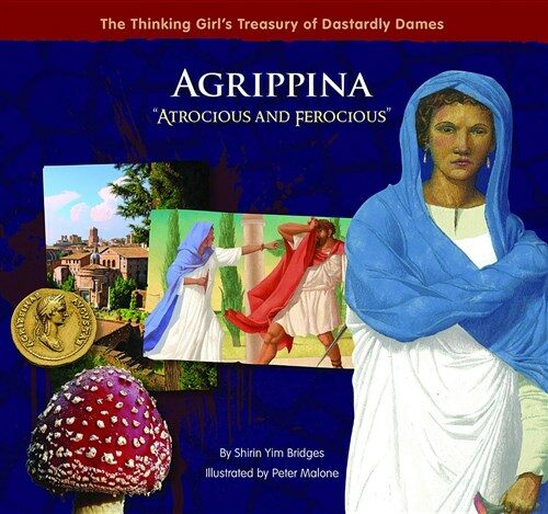 Agrippina Atrocious and Ferocious (Hardcover)