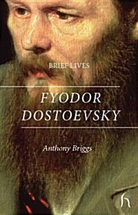 Brief Lives: Fyodor Dostoevsky (Paperback)