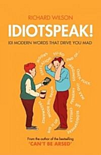 How Not to Talk Like an Arse : 101 Words You Shouldnt Use Any Time Soon (Hardcover)