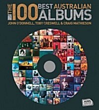The 100 Best Australian Albums (Hardcover)