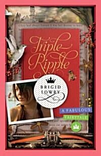 Triple Ripple: A Fabulous Fairytale (Paperback)