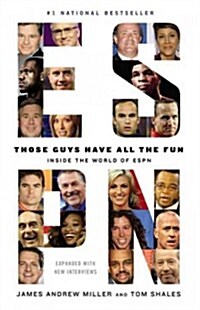 Those Guys Have All the Fun: Inside the World of ESPN (Paperback)