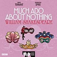 Much Ado About Nothing : Classic Radio Theatre (CD-Audio, Unabridged ed)