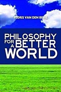 Philosophy for a Better World (Paperback, Reprint)