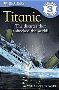 Titanic: The Disaster That Shocked the World! (Hardcover)