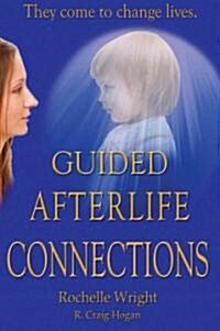 Guided Afterlife Connections (Paperback)