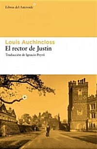 El Rector de Justin = The Rector of Justin (Paperback)