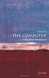 The Computer: A Very Short Introduction (Paperback)