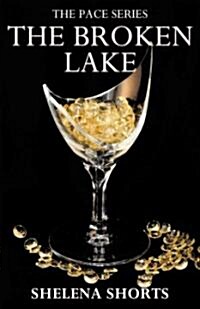 The Broken Lake: The Pace Series, Book 2 (Paperback)