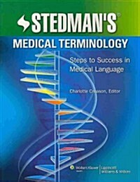 Stedmans Medical Terminology + Stedmans Medical Dictionary for the Health Professions and Nursing (Paperback, 1st, PCK, FLC)