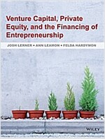 Venture Capital, Private Equity, and the Financing  of Entrepreneurship (Hardcover)