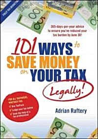 101 Ways to Save Money on Your Tax Legally! (Paperback)