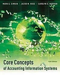 Core Concepts of Accounting Information Systems (Paperback, 12)