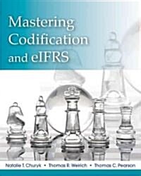 Mastering Codification and Eifrs: A Casebook Approach (Paperback)