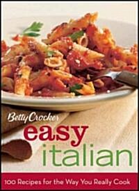 Betty Crocker Easy Italian (Hardcover)