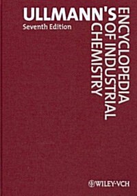 Ullmanns Encyclopedia of Industrial Chemistry, 40 Volume Set (Hardcover, 7, Edition, 40 Vol)