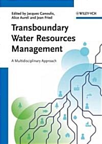 Transboundary Water Resources Management: A Multidisciplinary Approach (Hardcover)