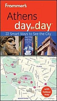 Frommers Athens Day by Day [With Fold-Out Map] (Paperback, 2nd)