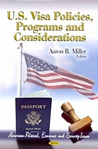 U.S. Visa Policies, Programs & Considerations (Hardcover, UK)