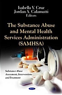 The Substance Abuse & Mental Health Services Administration (Samhsa) (Hardcover)