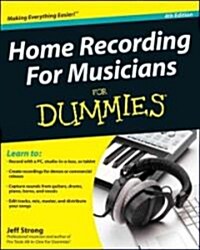 Home Recording for Musicians for Dummies (Paperback, 4th)