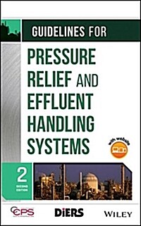 Guidelines for Pressure Relief and Effluent Handling Systems (Hardcover, 2, Revised)