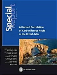 A Revised Correlation of Carboniferous Rocks in the British Isles (Paperback)