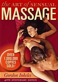 The Art of Sensual Massage Book: 40th Anniversary Edition [With DVD] (Paperback, 3)