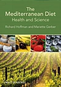 The Mediterranean Diet: Health and Science (Paperback)