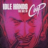 Idle Hands: The Art of COOP Volume 2 (Hardcover)