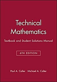 Technical Mathematics, Textbook and Student Solutions Manual (Hardcover, 6)