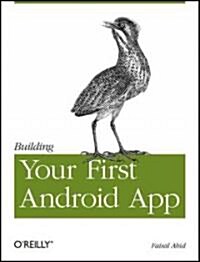 Building Your First Android App (Paperback)