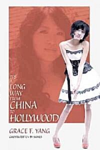 Its a Long Way from China to Hollywood (Paperback)