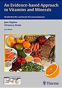 An Evidence-Based Approach to Vitamins and Minerals: Health Benefits and Intake Recommendations (Hardcover, 2)