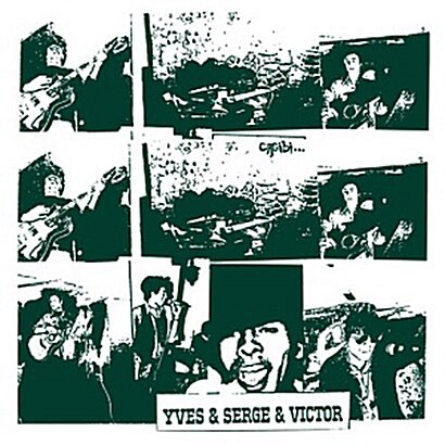 [수입] Yves & Serge & Victor - Cagibi [LP][500장 한정반]